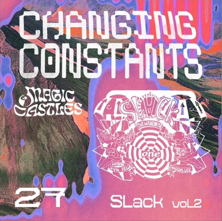 Changing Constants 27 Slack Volume 2