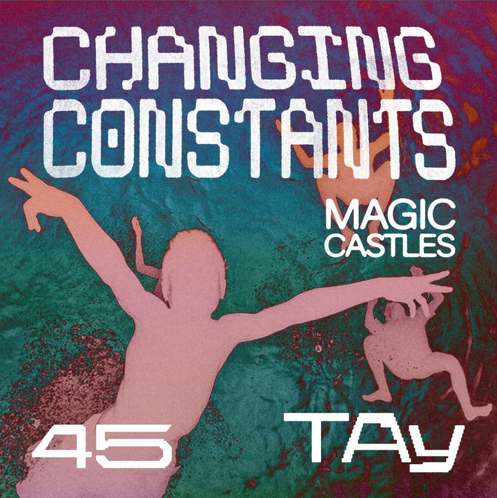 Changing Constants 45 Tay