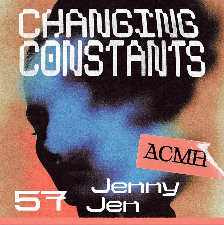 Jenny Jen - Changing Constants No.57